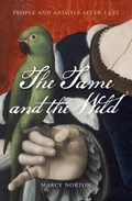 The Tame and the Wild | Marcy Norton | 