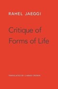 Critique of Forms of Life | Rahel Jaeggi | 