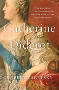 Catherine & Diderot | Robert Zaretsky | 