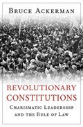 Revolutionary Constitutions | Bruce Ackerman | 