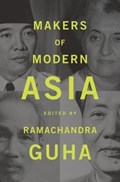 Makers of Modern Asia | Ramachandra Guha | 