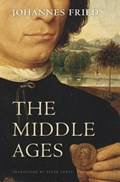The Middle Ages | Johannes Fried | 