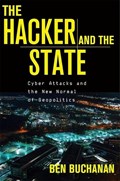 The Hacker and the State | Ben Buchanan | 