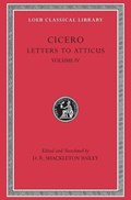 Letters to Atticus, Volume IV | Cicero | 
