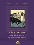 King Arthur and His Knights of the Round Table: Illustrated by Aubrey Beardsley | Roger Lancelyn Green | 