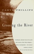 Crossing the River | Caryl Phillips | 