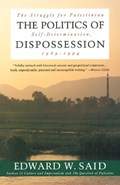 The Politics of Dispossession: The Struggle for Palestinian Self-Determination, 1969-1994 | Edward W. Said | 
