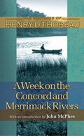 A Week on the Concord and Merrimack Rivers | Henry David Thoreau&, Carl F. Hovde& William L. Howarth,  Elizabeth Hall Witherell, John McPhee (introduction) | 