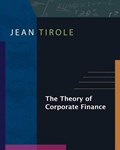 The Theory of Corporate Finance | Jean Tirole | 