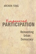 Empowered Participation | Archon Fung | 