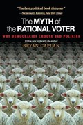 The Myth of the Rational Voter | Bryan Caplan | 
