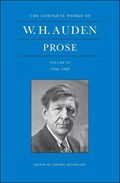 The Complete Works of W. H. Auden, Volume IV | W. H. Auden | 