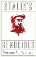 Stalin's Genocides | Norman M. Naimark | 