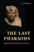 The Last Pharaohs | J. G. Manning | 