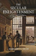 The Secular Enlightenment | Margaret Jacob | 
