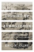 Digging Up Armageddon | Eric H. Cline | 