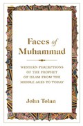 Faces of Muhammad | John Tolan | 