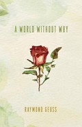 A World without Why | Raymond Geuss | 