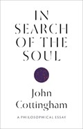 In Search of the Soul | John Cottingham | 