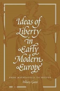 Ideas of Liberty in Early Modern Europe