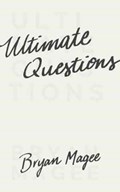Ultimate Questions | Bryan Magee | 