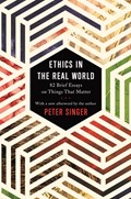 Ethics in the real world | Peter Singer | 
