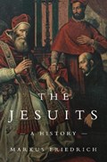 The Jesuits | Markus Friedrich | 