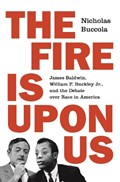 The Fire Is upon Us | Nicholas Buccola | 