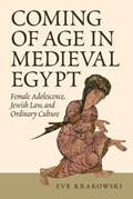 Coming of Age in Medieval Egypt | Eve Krakowski | 