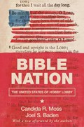 Bible Nation | Candida R. Moss ; Joel S. Baden | 