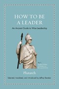 How to Be a Leader | Plutarch | 
