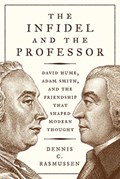 The Infidel and the Professor | Dennis C. Rasmussen | 