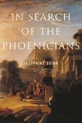 In Search of the Phoenicians | Josephine Quinn | 