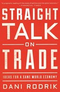 Straight Talk on Trade | Dani Rodrik | 