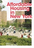 Affordable Housing in New York | Nicholas Dagen Bloom ; Matthew Gordon Lasner | 