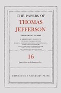 The Papers of Thomas Jefferson: Retirement Series, Volume 16 | Thomas Jefferson | 