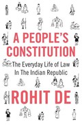 A People's Constitution | Rohit De | 