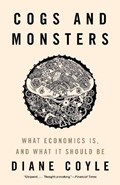 Cogs and Monsters | Diane Coyle | 