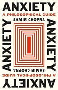 Anxiety | Samir Chopra | 