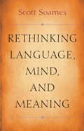 Rethinking Language, Mind, and Meaning | Scott Soames | 