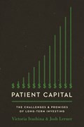 Patient Capital | Victoria Ivashina ; Josh Lerner | 