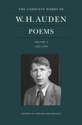 The Complete Works of W. H. Auden: Poems, Volume I | W. H. Auden | 