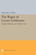 The Wager of Lucien Goldmann | Mitchell Cohen | 