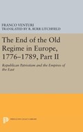The End of the Old Regime in Europe, 1776-1789, Part II | Franco Venturi | 