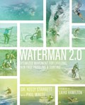 Waterman 2.0 | Kelly Starrett | 