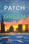 The Patch of Green | Linda Kaup | 