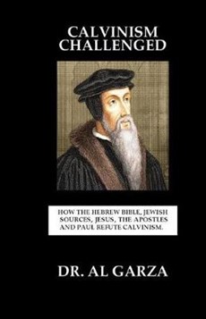 Calvinism Challenged