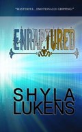 Enraptured | Shyla Lukens | 