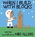 When I Build With Blocks | Niki Alling | 