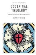 The Doctrinal Theology of the Evangelical Lutheran Church | Heinrich Schmid | 